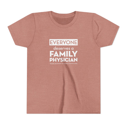 Youth Tee, Everyone Deserves a Family Physician