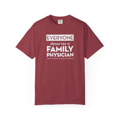 Everyone Deserves A Family Physician Unisex T-Shirt
