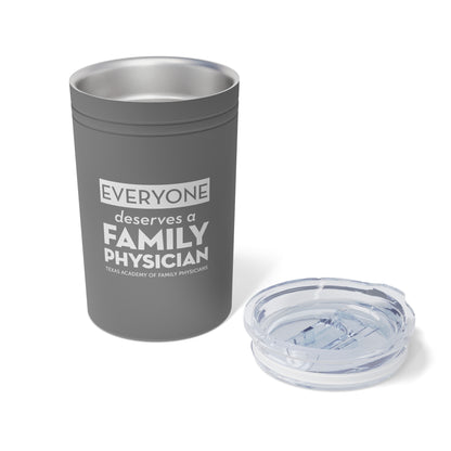 11oz Insulated Tumbler, Everyone Deserves a Family Physician