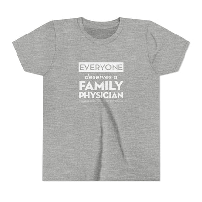 Youth Tee, Everyone Deserves a Family Physician