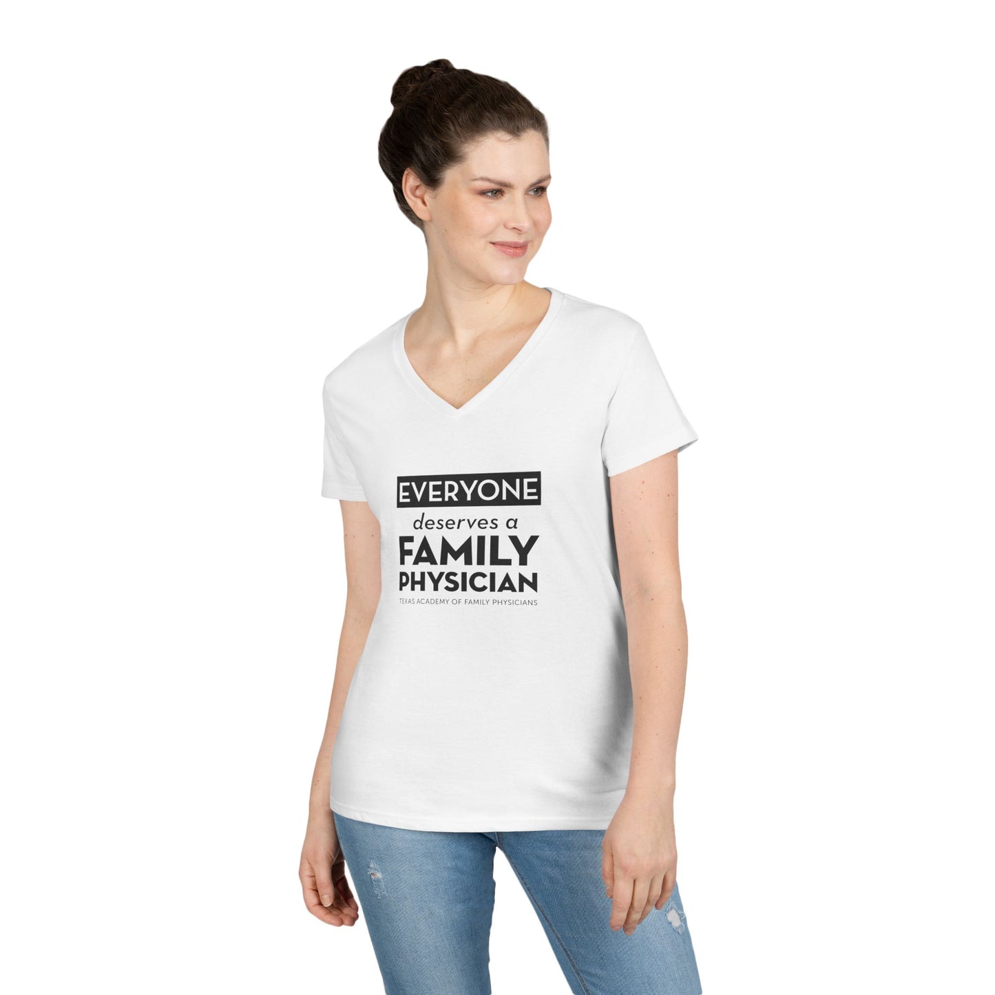 Ladies' V-Neck T-Shirt, Everyone Deserves a Family Physician
