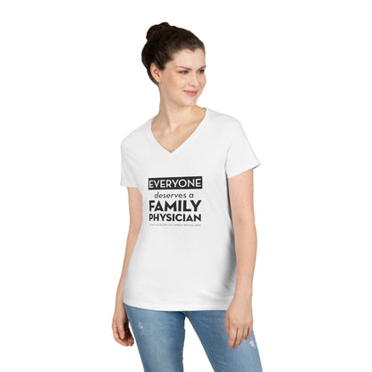 Ladies' V-Neck T-Shirt, Everyone Deserves a Family Physician