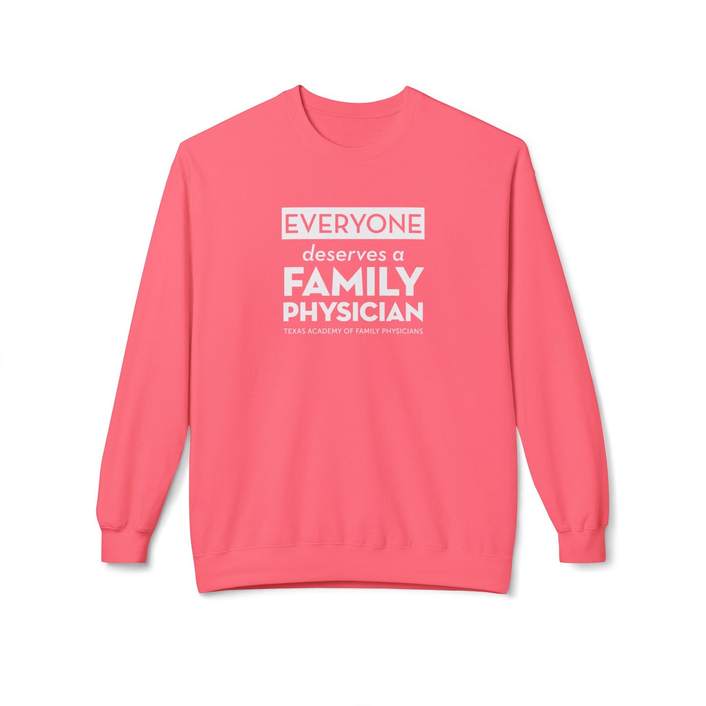 Unisex Crewneck Sweatshirt - Everyone Deserves a Family Physician
