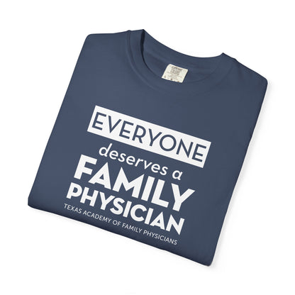 Everyone Deserves A Family Physician Unisex T-Shirt