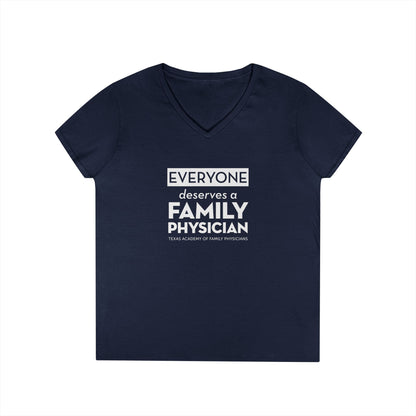 Ladies' V-Neck T-Shirt, Everyone Deserves a Family Physician