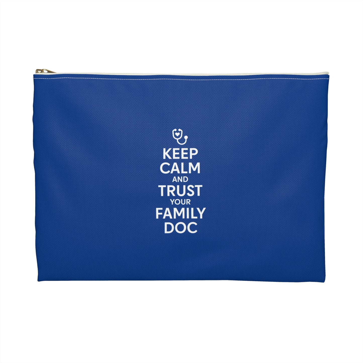 Travel Accessory Pouch, Keep Calm & Trust Your Family Doc