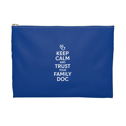 Travel Accessory Pouch, Keep Calm & Trust Your Family Doc