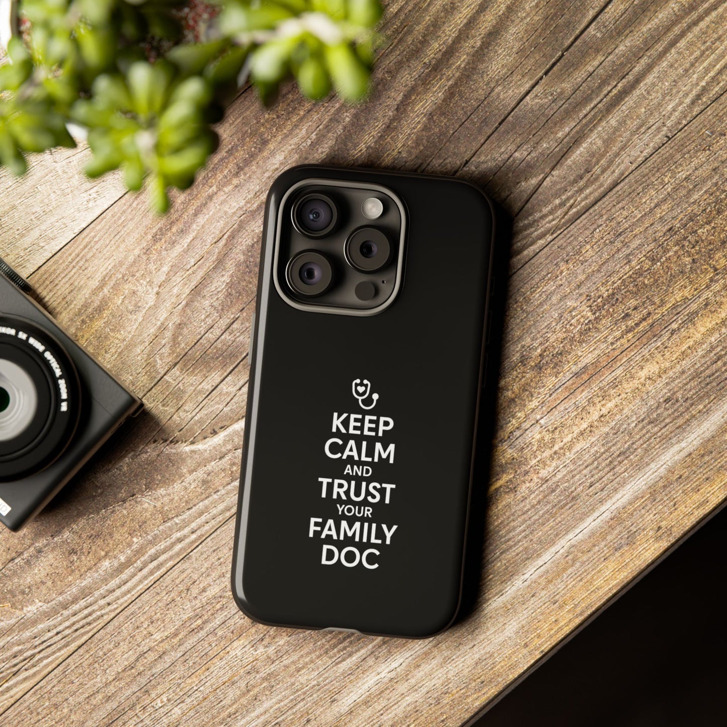 "Keep Calm & Trust Your Family Doc" Phone Case for iPhone, Google Pixel, or Samsung Galaxy