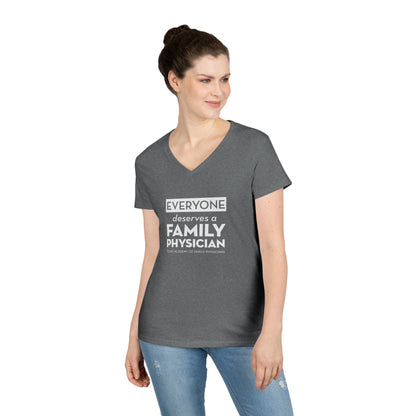 Ladies' V-Neck T-Shirt, Everyone Deserves a Family Physician