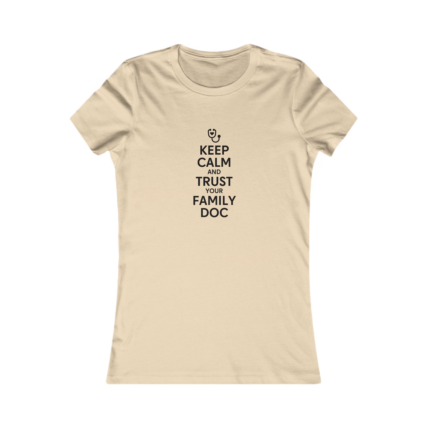 Women's Tee, Keep Calm & Trust Your Family DOc