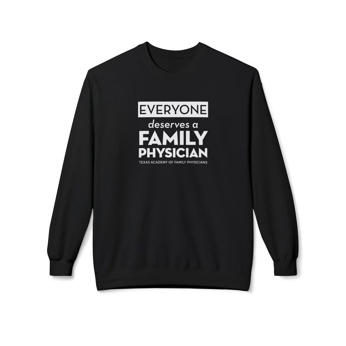 Unisex Crewneck Sweatshirt - Everyone Deserves a Family Physician