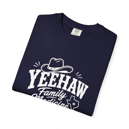 Yeehaw Family Medicine Unisex T-Shirt