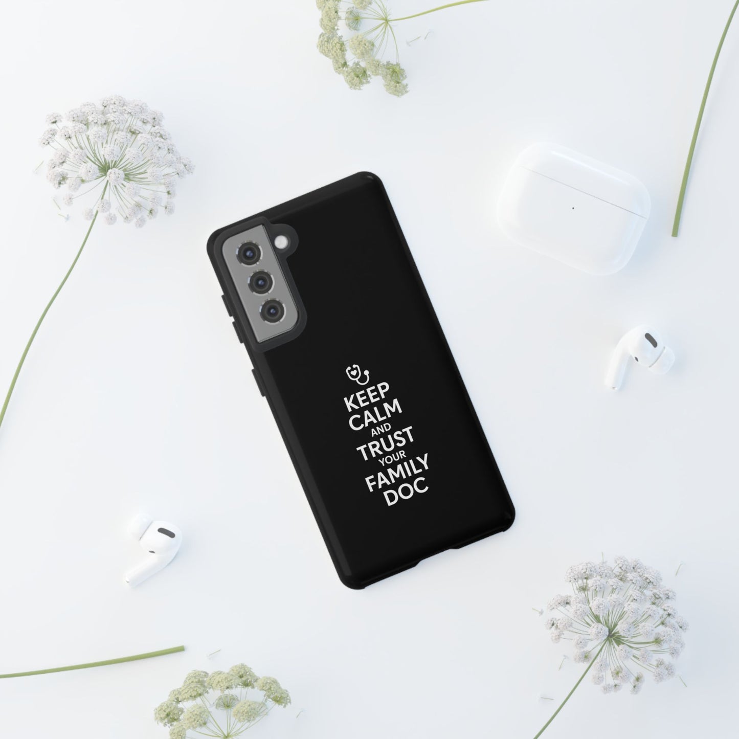 "Keep Calm & Trust Your Family Doc" Phone Case for iPhone, Google Pixel, or Samsung Galaxy