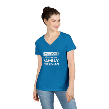 Ladies' V-Neck T-Shirt, Everyone Deserves a Family Physician