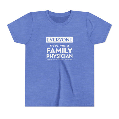 Youth Tee, Everyone Deserves a Family Physician