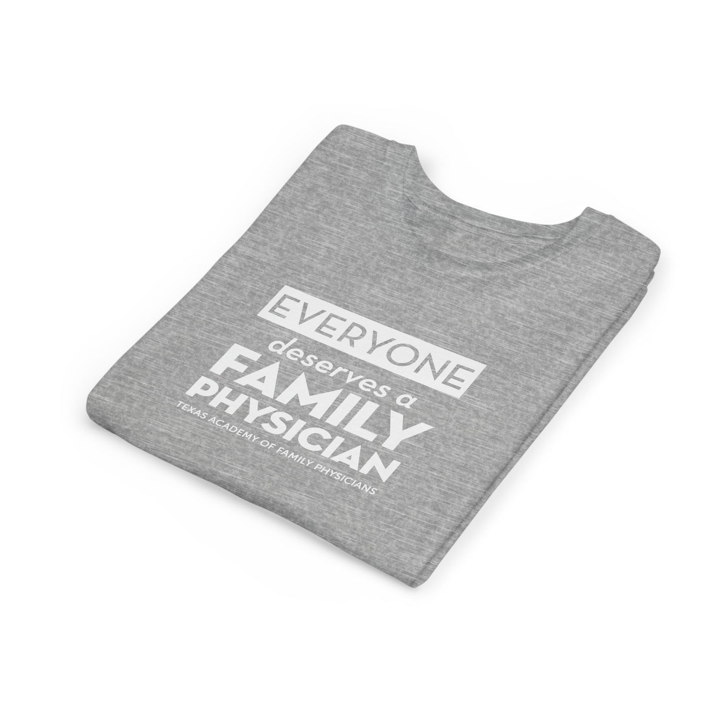 Youth Tee, Everyone Deserves a Family Physician