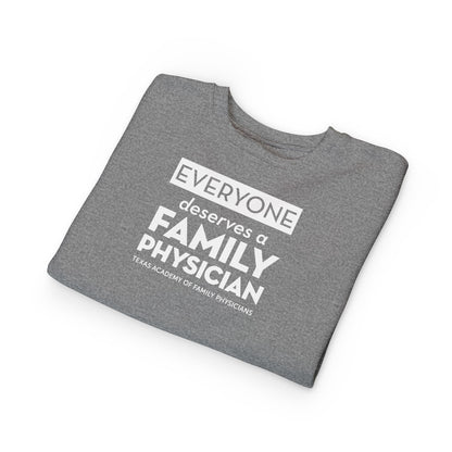 Toddler Sweatshirt, Everyone Deserves a Family Physician