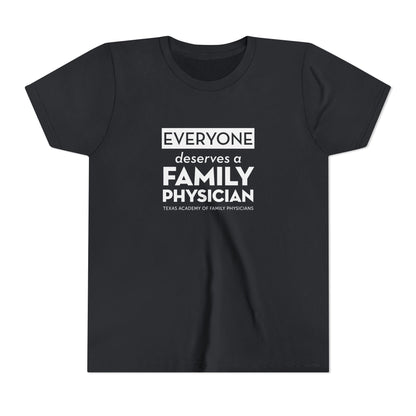 Youth Tee, Everyone Deserves a Family Physician