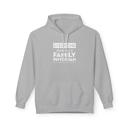Unisex Midweight Fleece Sweatshirt, Everyone Deserves a Family Physician
