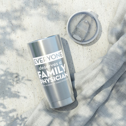 20oz Stainless Steel Travel Mug, Everyone Deserves a Family Physician
