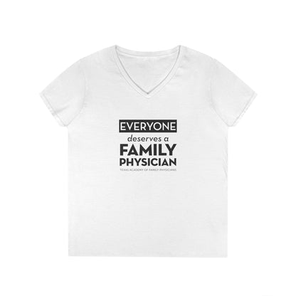Ladies' V-Neck T-Shirt, Everyone Deserves a Family Physician