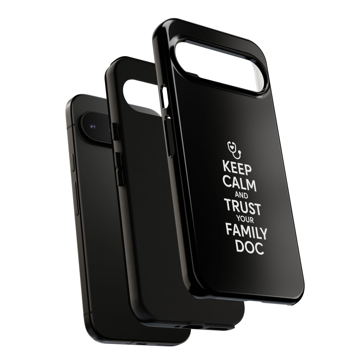 "Keep Calm & Trust Your Family Doc" Phone Case for iPhone, Google Pixel, or Samsung Galaxy